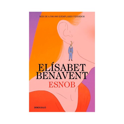 Esnob. Elisabet Benavent. DEBOLSILLO