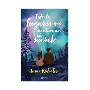 Imagen de Todos los lugares que mantuvimos en secreto Inma Rubiales, (EDICIÓN ESPECIAL POSTALES) 1ª Edición, PLANETA.