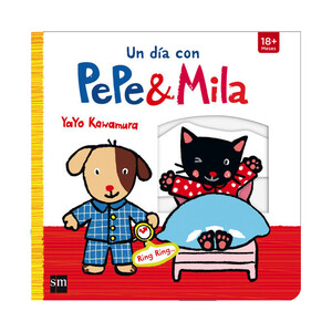 Imagen de Un día con Pepe y Mila, YAYO KAWAMURA. Género: infantil. Editorial SM.