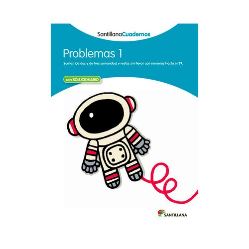 Problemas matemáticas 1, cuaderno de actividades. SANTILLANA