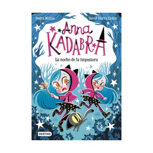 Imagen de Anna Kadabra 15. La noche de la impostora, Editorial Destino. 