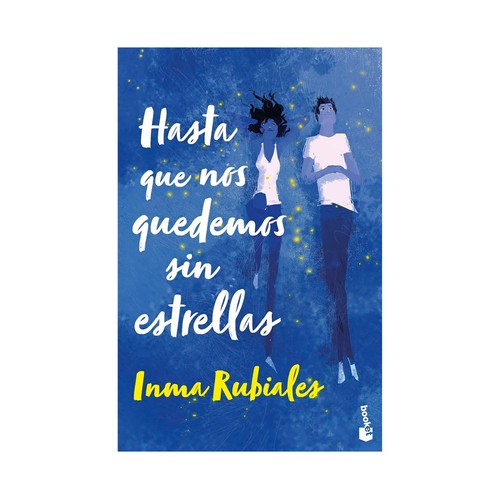 Hasta que nos quedemos sin estrellas. Inma Rubiales, BOOKET.