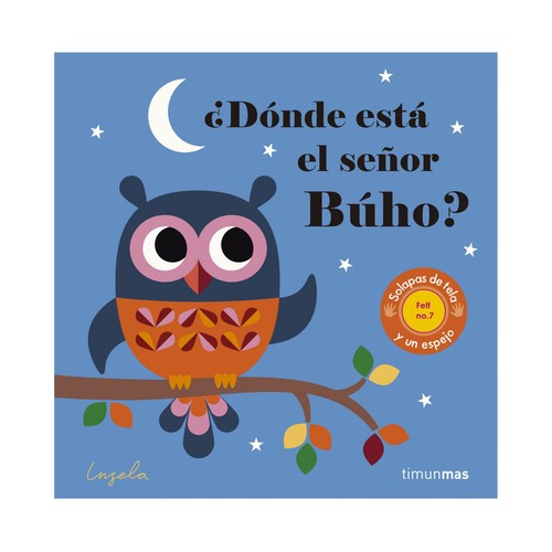 ¿Dónde está el señor Búho?. INGELA P ARRGENIUS, Género: Infantil, Editorial: Timunmas