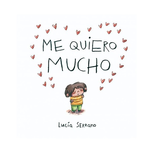 Me quiero mucho#. Lucia Serrano. BEASCOA