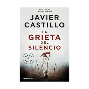 Imagen de La grieta del silencio, JAVIER CASTILLO, Editorial Debolsillo.