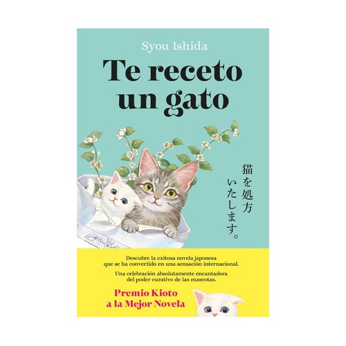 Te Receto un Gato, SYOU ISHIDA, Editorial Planeta.