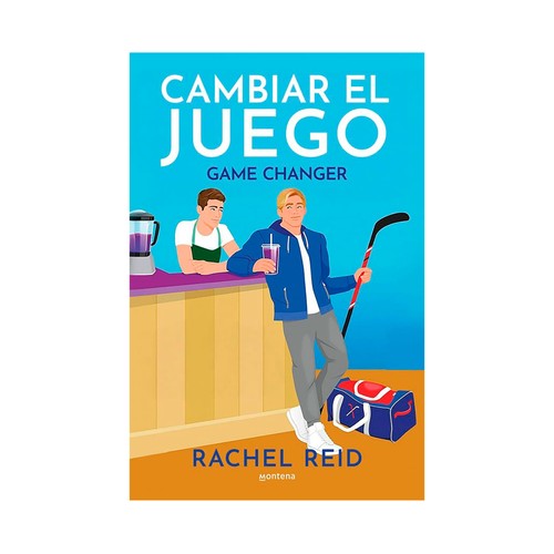 Cambiar el juego (game changers 1). Rachel Reid. MONTENA