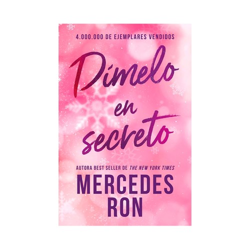 Dímelo en secreto (dímelo 2). Mercedes Ron. B DE BOLSILLO