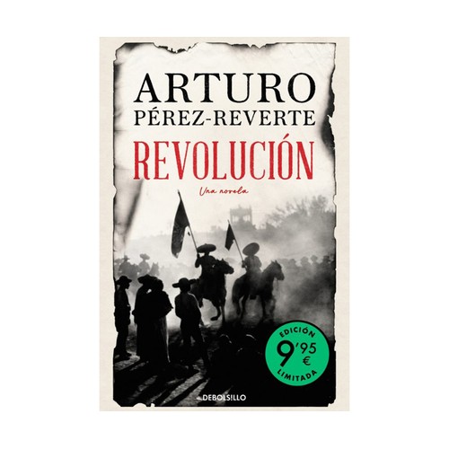 Revolución (edición limitada), ARTURO PEREZ-REVERTE, Editorial Debolsillo.