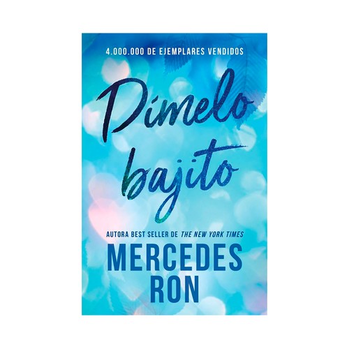 Dímelo bajito (dímelo 1). Mercedes Ron. B DE BOLSILLO