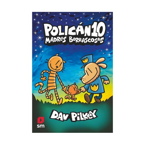 Policán 10: Madres Borrascosas, DAV PILKEY, Editorial SM.