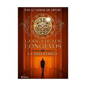 Imagen de La saga de los longevos 1. La Vieja Familia, EVA GARCÍA SÁENZ DE URTURI, Editorial Planeta.