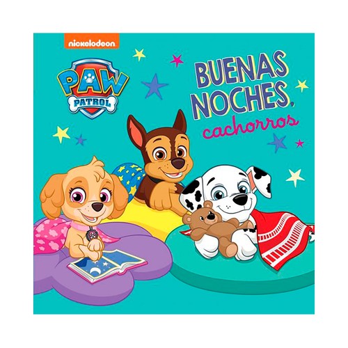 Paw patrol. Buenas noches, cachorros (pequeñas manitas). Nickelodeon. BEASCOA