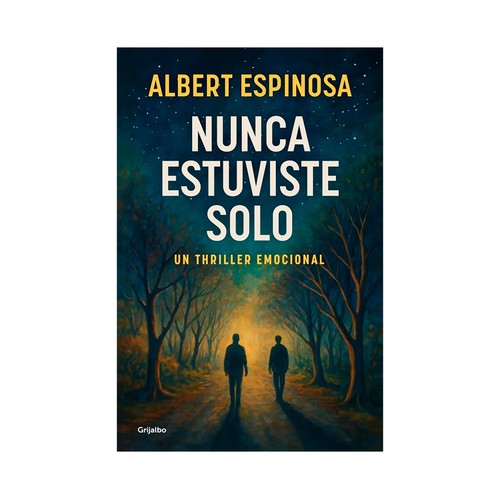 Nunca estuviste solo. Albert, GRIJALBO.