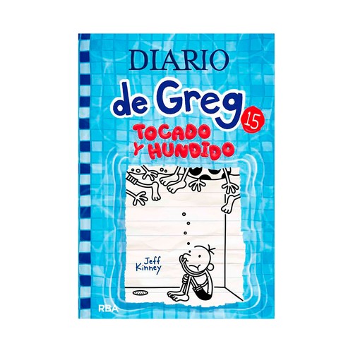 Diario de Greg 15: Tocado y hundido, JEFF KINNEY. Género: infantil. Editorial RBA.