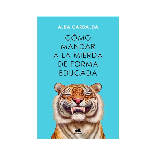 Cómo mandar a la mierda de forma educada, Alba Cardalda
