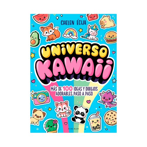 Universo kawaii. Chelen Ecija. B DE BLOK