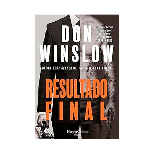 Resultado final. Don Winslow. HARPERCOLLINS