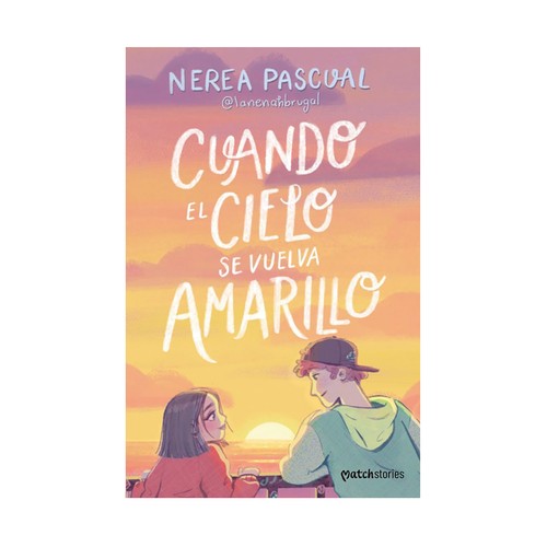Cuando el cielo se vuelva amarillo, Nerea Pascual. Editorial Esencia.