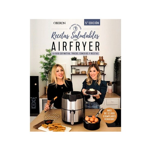 Recetas Saludables Con Airfryer Fit Happy Sisters. ANAYA MULTIMEDIA