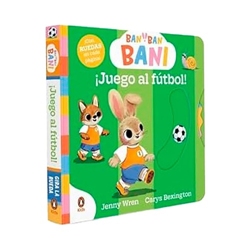 Ban Ban Bani - Juego al fútbol. Carys Bexingto. PENGUIN KIDS
