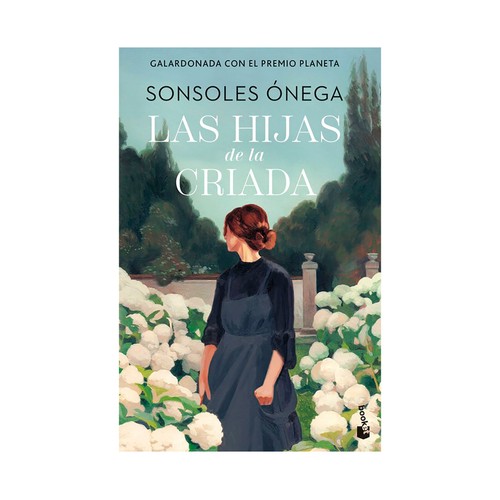 Las hijas de la criada. Sonsoles Onega, BOOKET