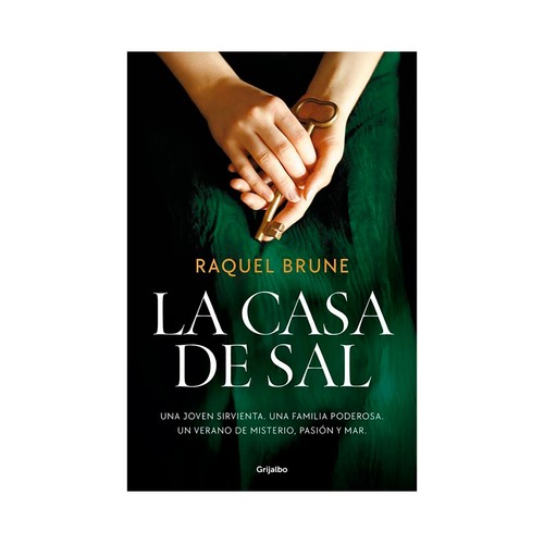La casa de sal. Raquel Brune. GRIJALBO
