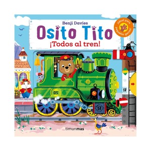 Imagen de Osito Tito ¡Todos al tren!, BENJI DAVIES. Género: infantil. Editorial Timunmas