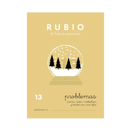 Problemas 13, sumar, restar, multiplicar y dividir por 1 cifra, 8-9 años RUBIO.