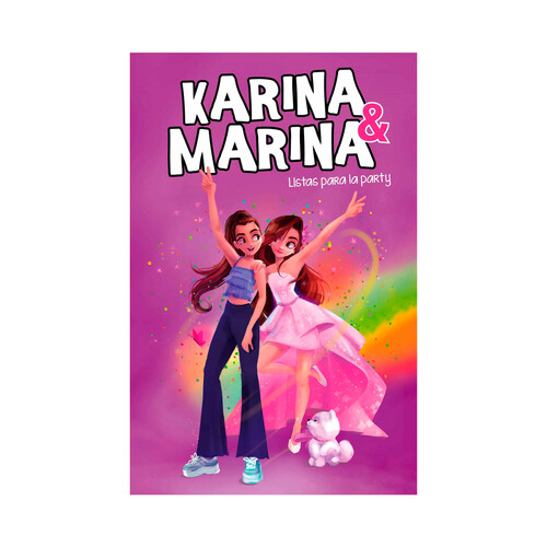 Karina y Marina 4: Listas para la party, KARINA Y MARINA. Género: infantil. Editorial Montena.