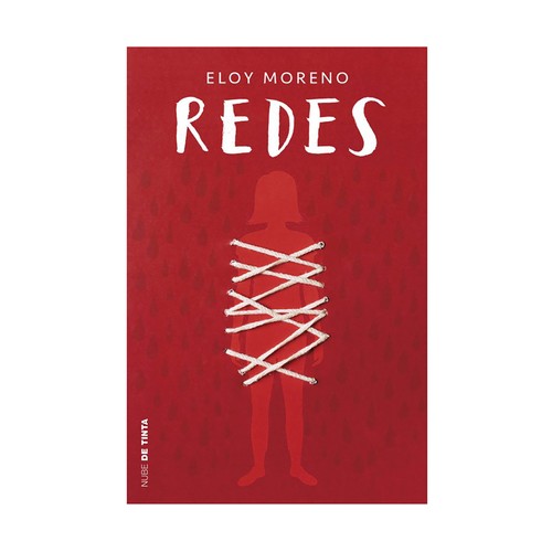 Redes (Invisible 2) Eloy Moreno. Editorial Nube de Tinta.