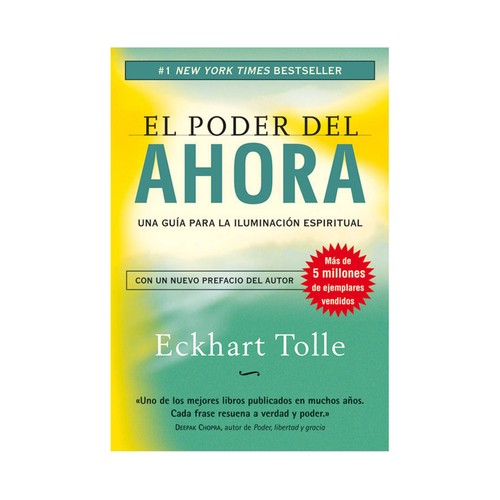 El poder del ahora, ECKART TOLLE. Género: autoayuda, bienestar. Editorial Gaia.
