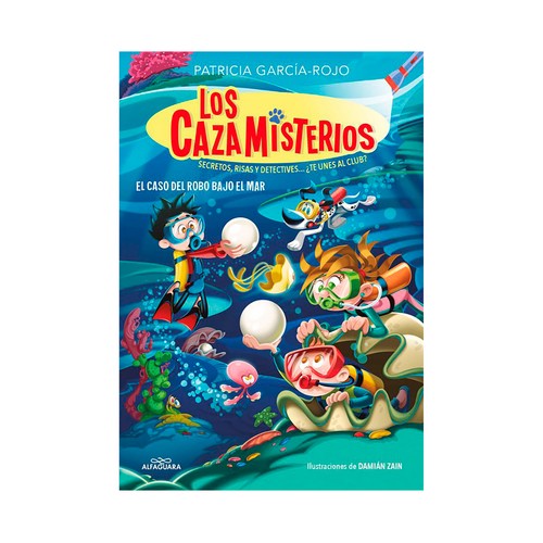 Los caza misterios 8 . El caso del robo. Patricia García-Rojo. ALFAGUARA