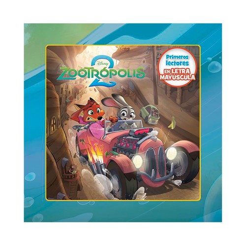 Zootropolis 2. Primeros lector. Letra mayusc. Disney. LIBROS DISNEY