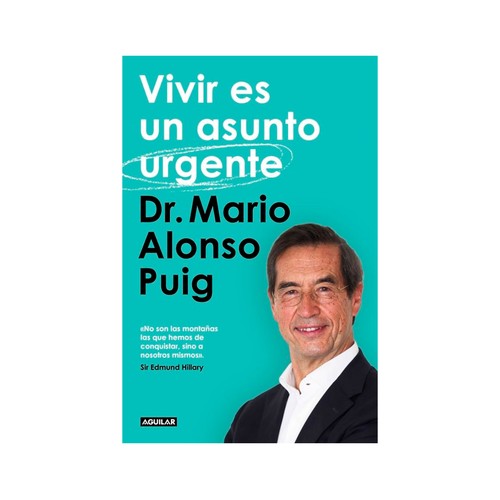 Vivir es un asunto urgente DR. MARIO ALONSO PUIG, PENGUIN
