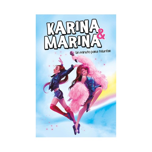 Un minuto para triunfar, KARINA Y MARINA. Género: infantil. Editorial Montena.