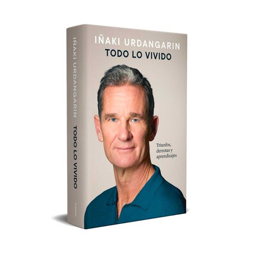 Todo lo vivido. Iñaki Urdangarín, GRIJALBO.