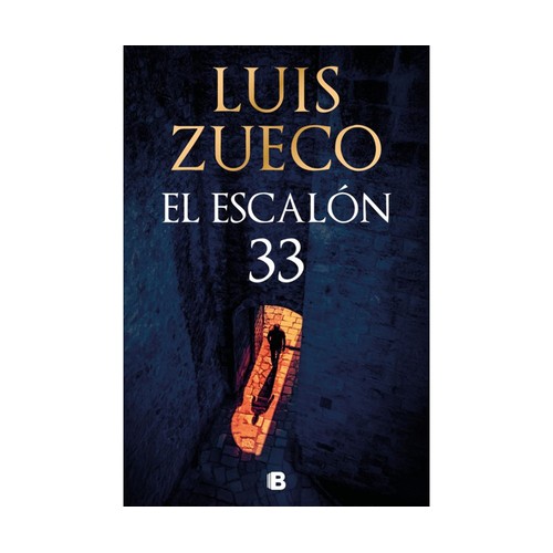 El escalón 33, LUIS ZUECO, Editorial B.