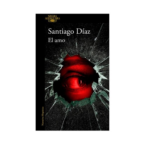 El amo (Jotade 2). Santiago Díaz, ALFAGUARA