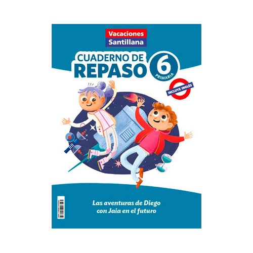 Vacaciones de repaso 6º primaria, cuaderno de actividades. SANTILLANA