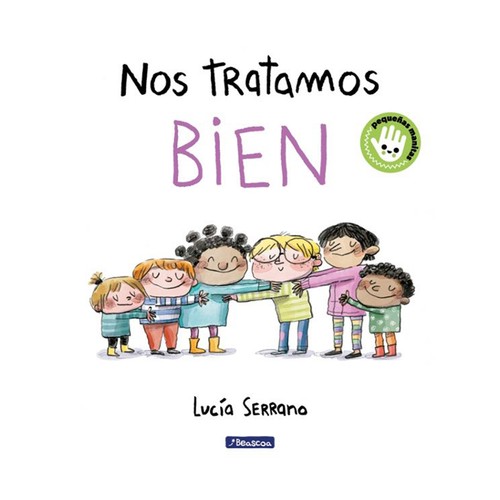 Nos tratamos bien, LUCIA SERRANO, Editorial Beascoa.
