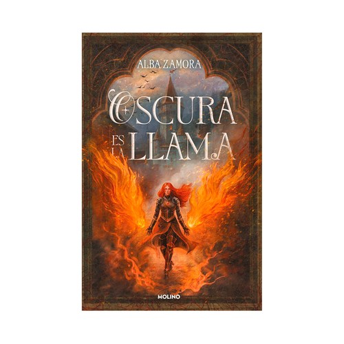 Oscura es la llama (ed lim con cantos tintados). Alba Zamora. MOLINO