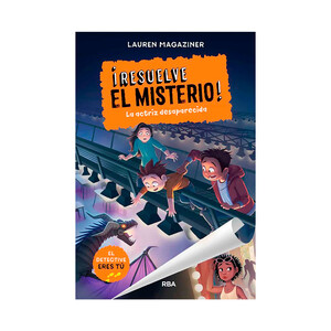 Imagen de Resuelve el misterio 2, la actriz desaparecida, LAUREN MAGAZINER. Género infantil. Editorial Molino.
