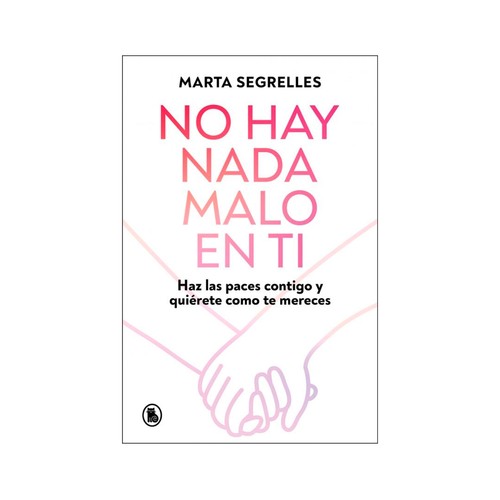 No hay nada malo en ti MARTA SEGRELLES, PENGUIN