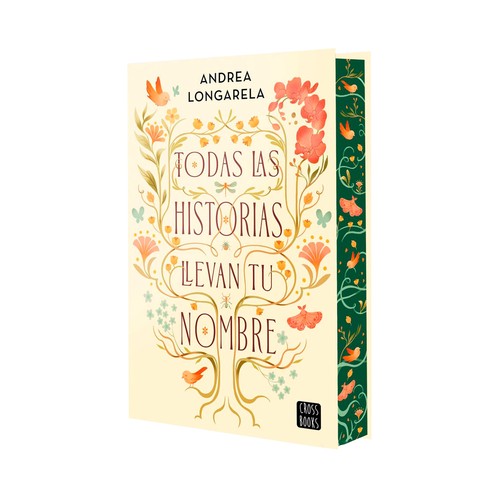 Todas las historias llevan tu nombre. Andrea Longarela. CROSSBOOKS