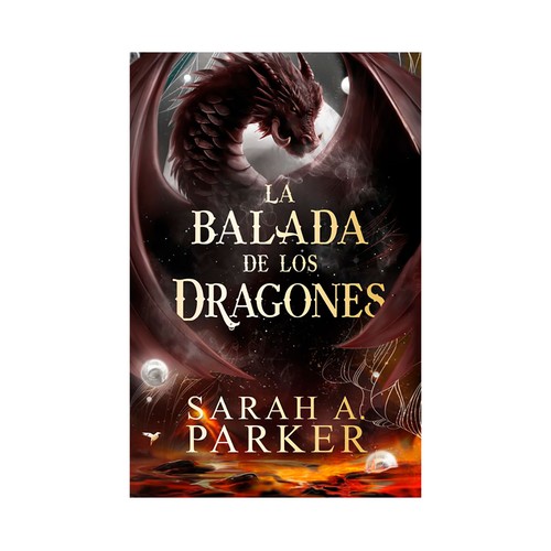 La balada de los dragones (La Caída Lunar 2). Sarah A. Parker, PLAZA & JANES