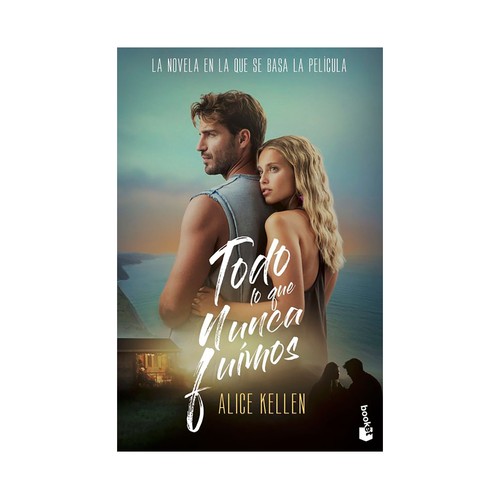 Todo lo que nunca fuimos (ed. película). Alice Kellen. BOOKET