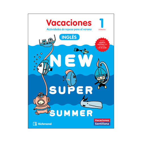 New Super Summer+Cd para 1º de primaria, VV.AA. Cuaderno de vacaciones. Editorial Richmond Santillana.