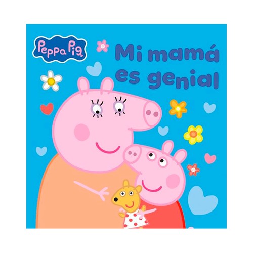 PEPPA PIG. Un cuento - Mi mamá es genial. HASBRO