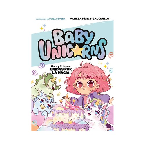 Nora y chispa: Unidas por la magia. Perez-Sauquill. SALAMANDRA INFANTIL Y JUVENIL